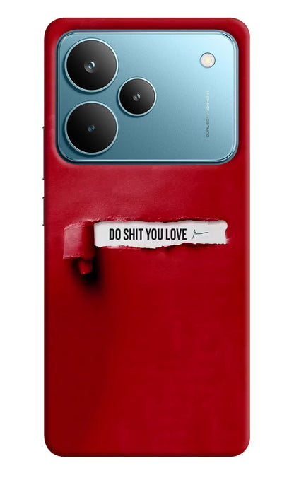 Do Shit You Love Realme P4 Pro Back Cover