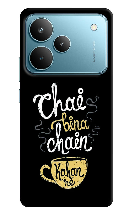 Chai Bina Chain Kaha Re Realme P4 Pro Back Cover