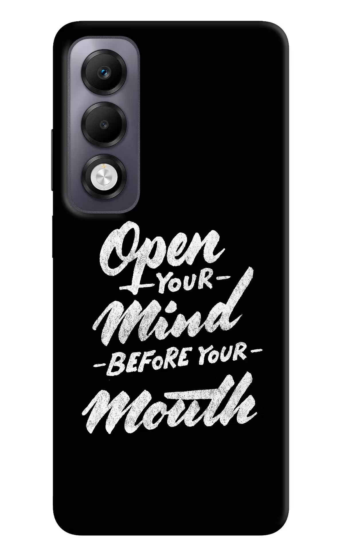 Open Your Mind Before Your Mouth Oppo K13x Back Cover