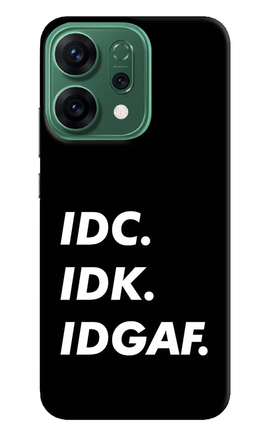 Idc Idk Idgaf Oppo Reno14 5G Back Cover