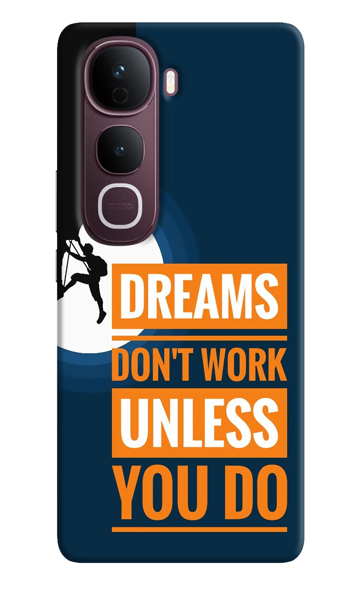 Dreams Don’T Work Unless You Do Vivo Y400 Pro 5G Back Cover