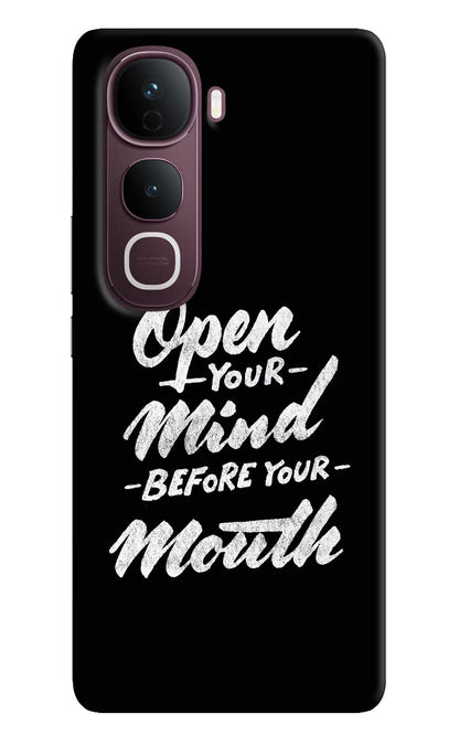 Open Your Mind Before Your Mouth Vivo Y400 Pro 5G Back Cover