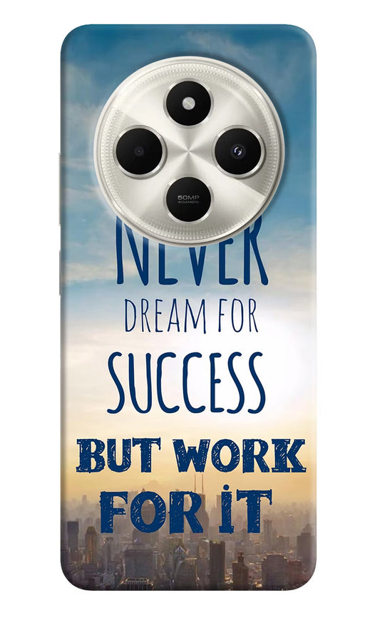 Never Dream For Success But Work For It Poco C75 5G Back Cover