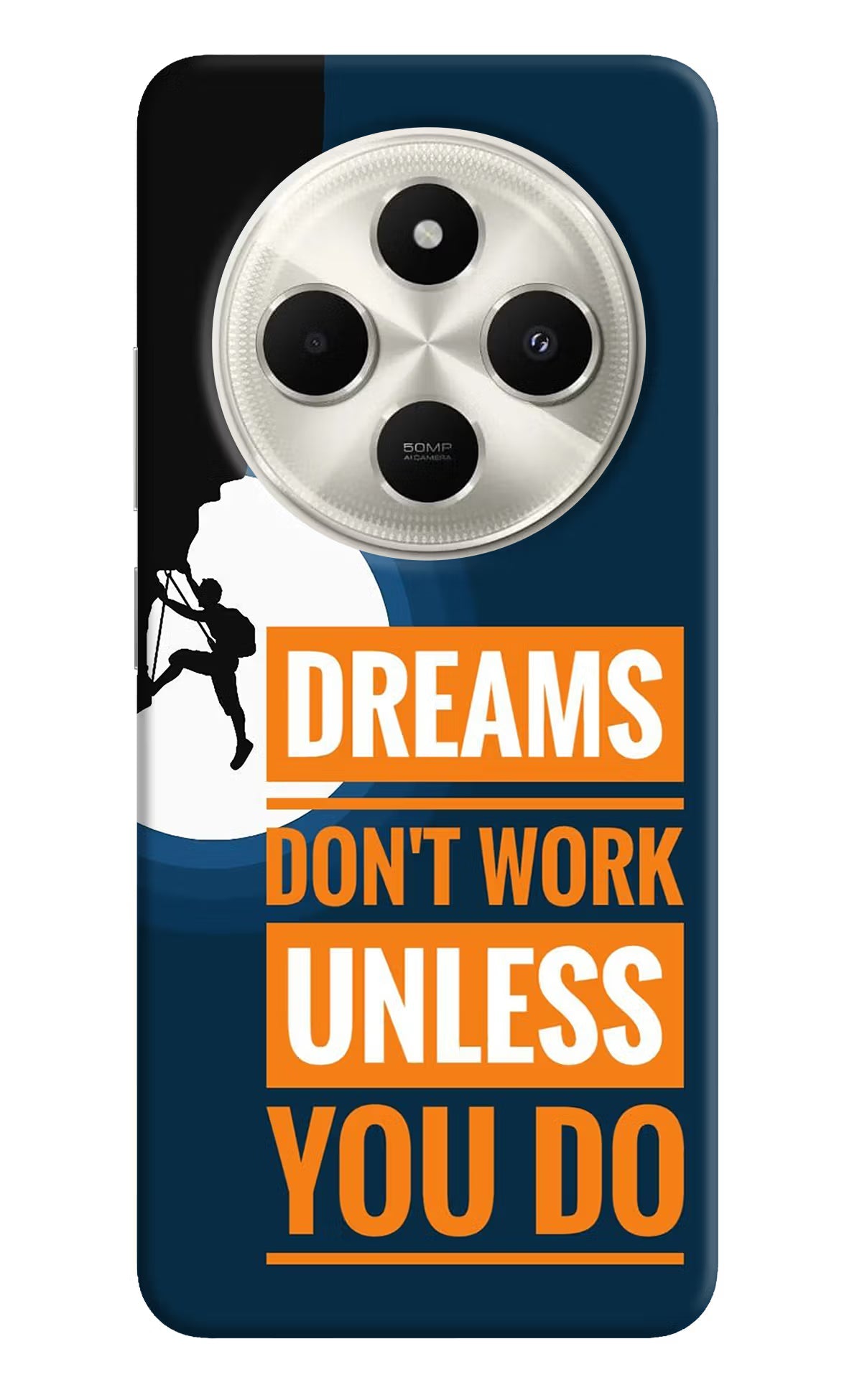Dreams Don’T Work Unless You Do Poco C75 5G Back Cover