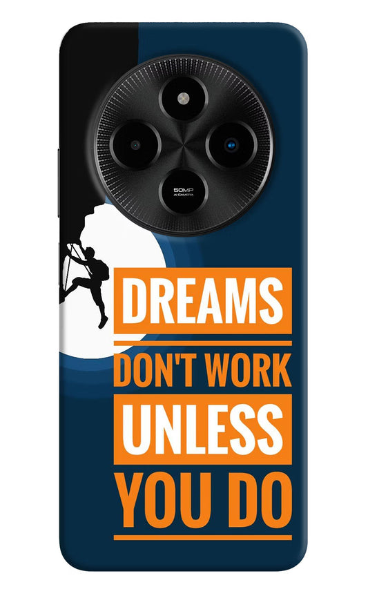 Dreams Donâ€™T Work Unless You Do Poco M7 5G Back Cover