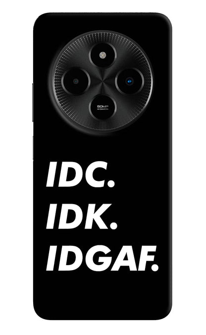 Idc Idk Idgaf Poco M7 5G Back Cover
