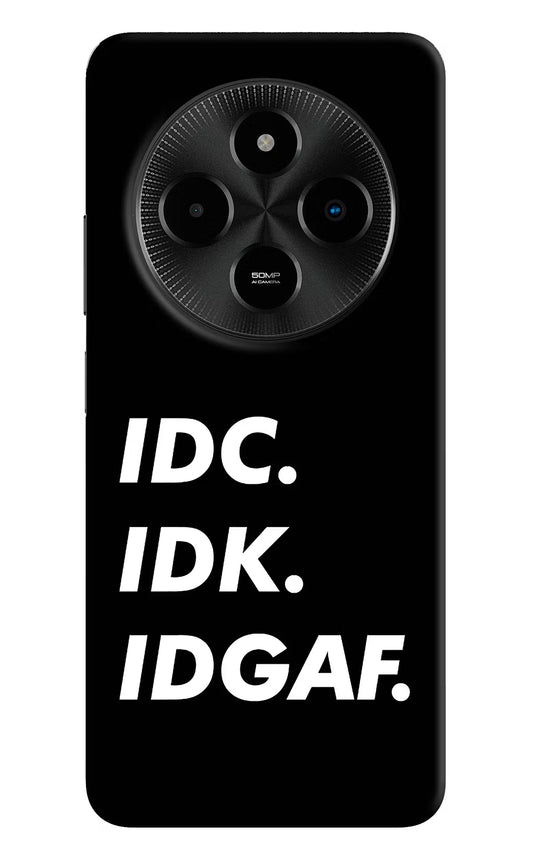 Idc Idk Idgaf Poco M7 5G Back Cover