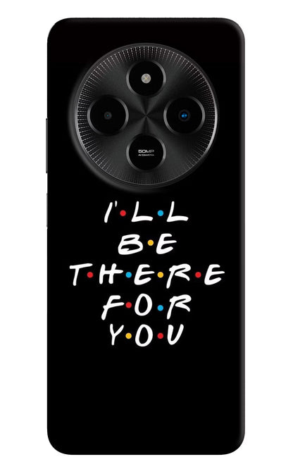 I'll Be There For You Poco M7 5G Back Cover
