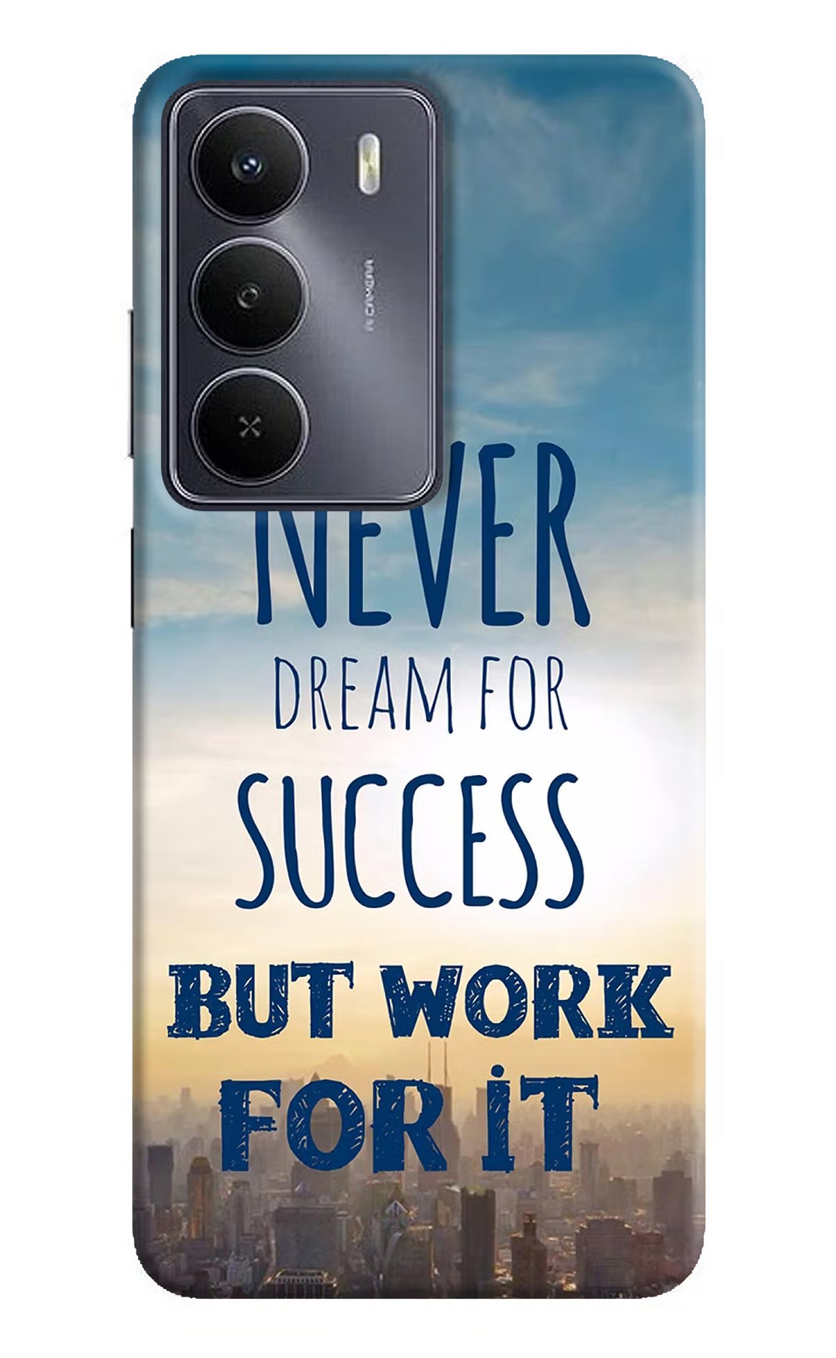 Never Dream For Success But Work For It Realme Narzo 80 Lite 5G Back Cover