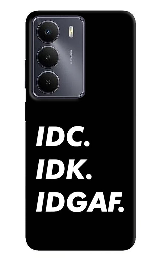 Idc Idk Idgaf Realme Narzo 80 Lite 5G Back Cover