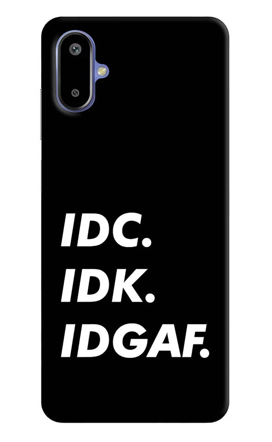 Idc Idk Idgaf Samsung F06 5G Back Cover