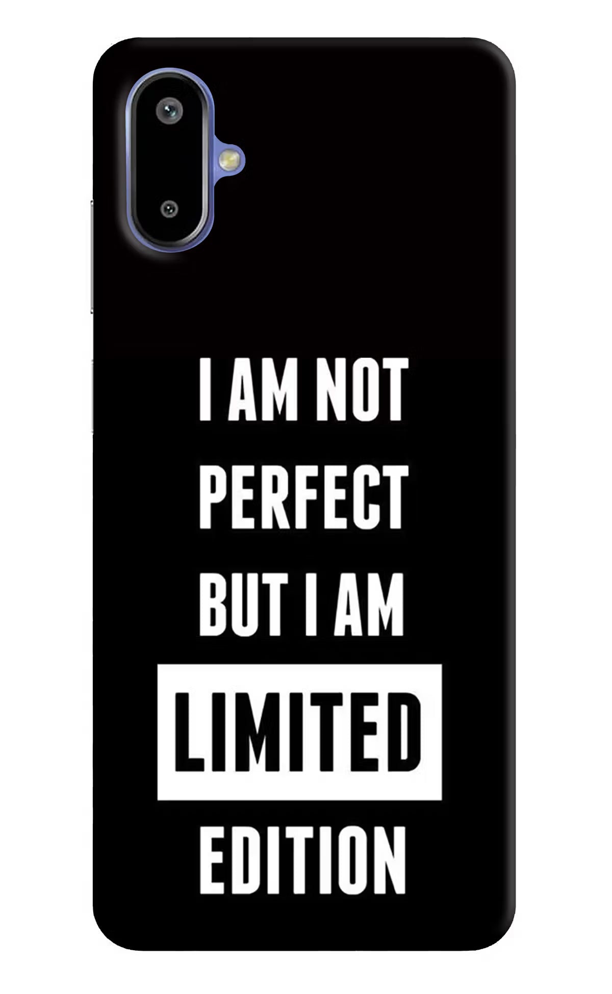 I Am Not Perfect But I Am Limited Edition Samsung F06 5G Back Cover