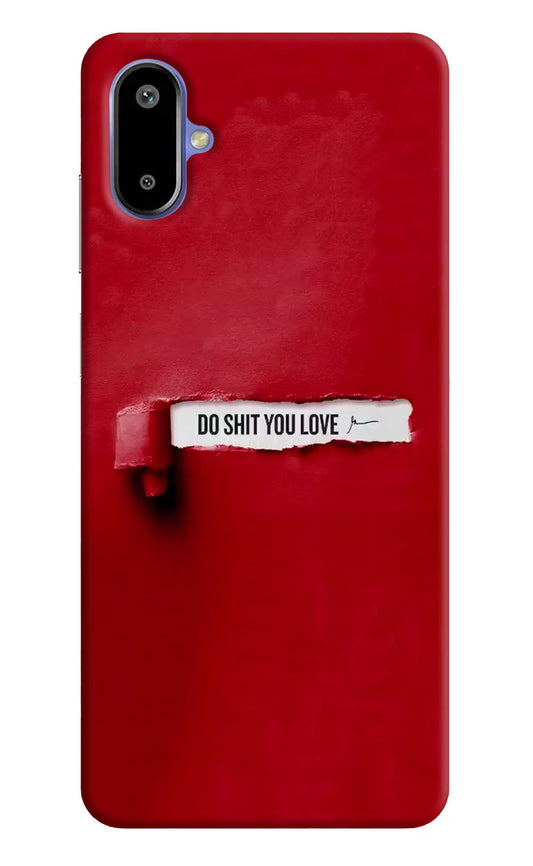 Do Shit You Love Samsung F06 5G Back Cover