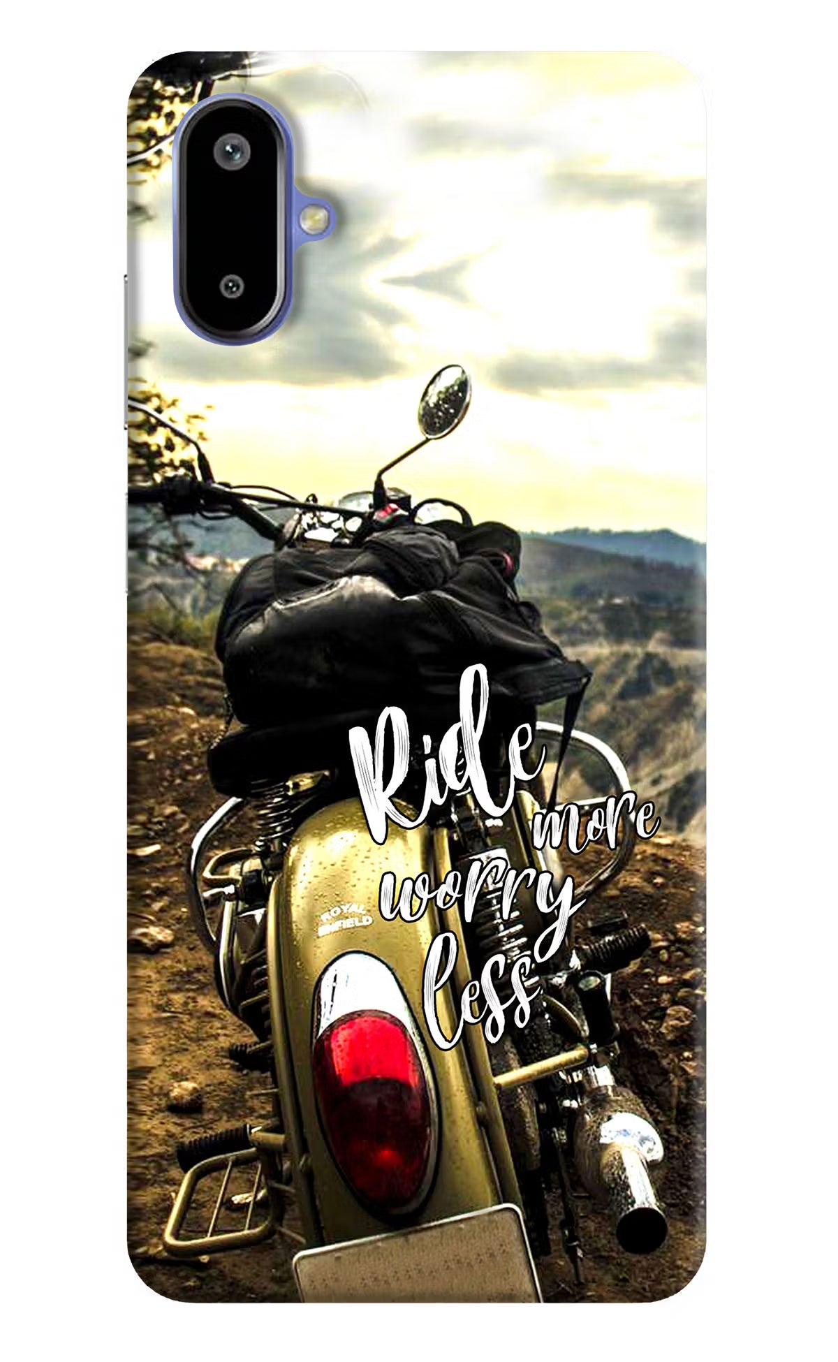 Ride More Worry Less Samsung F06 5G Back Cover
