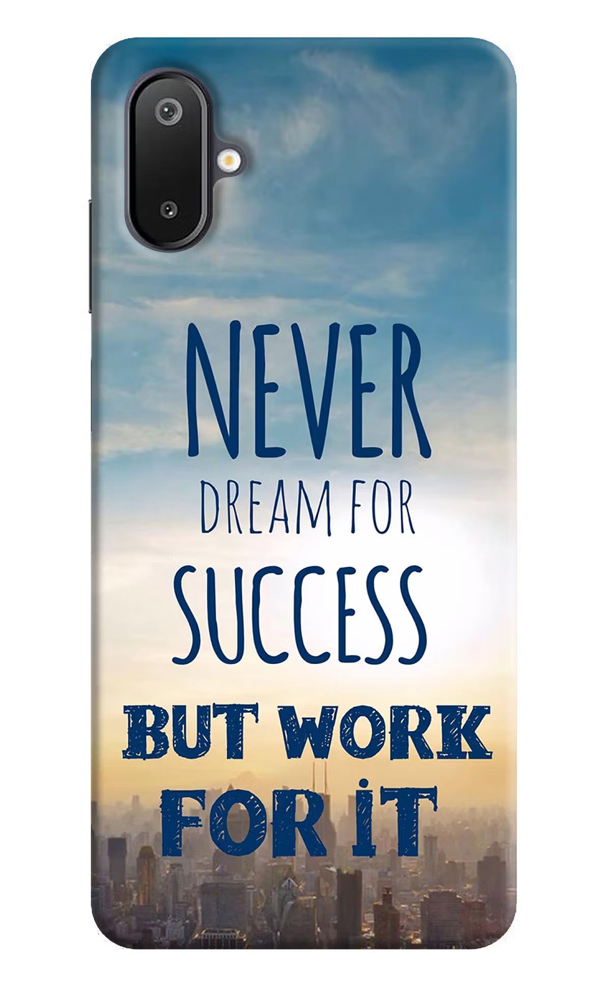 Never Dream For Success But Work For It Samsung M06 5G Back Cover