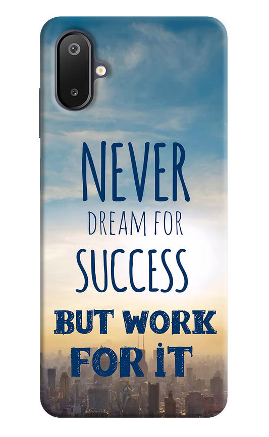 Never Dream For Success But Work For It Samsung M06 5G Back Cover