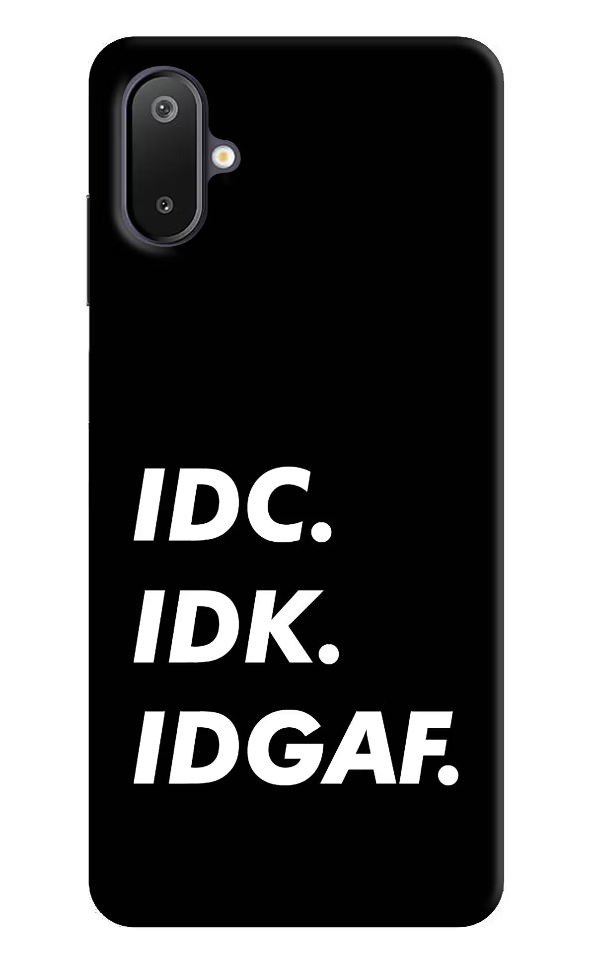 Idc Idk Idgaf Samsung M06 5G Back Cover