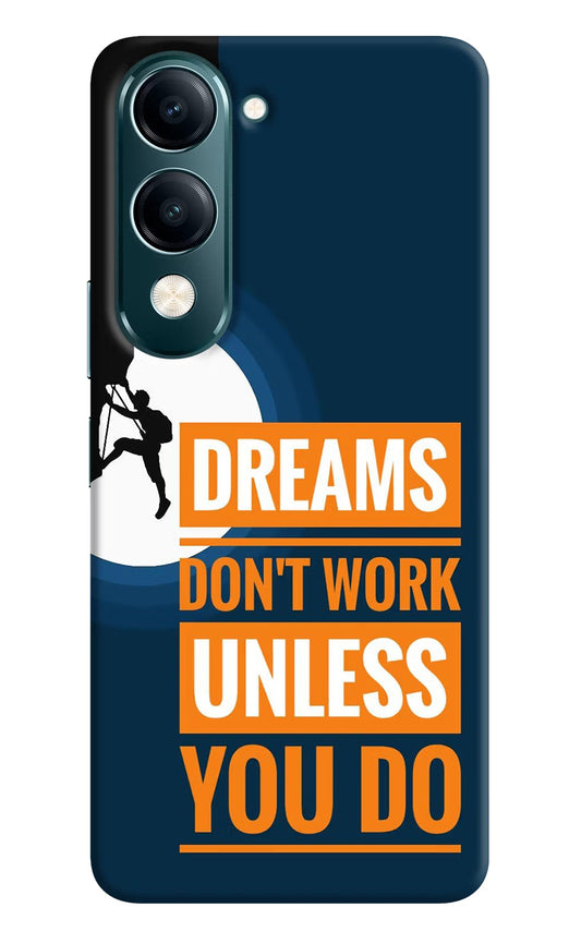 Dreams Don’T Work Unless You Do Vivo Y19s 5G Back Cover