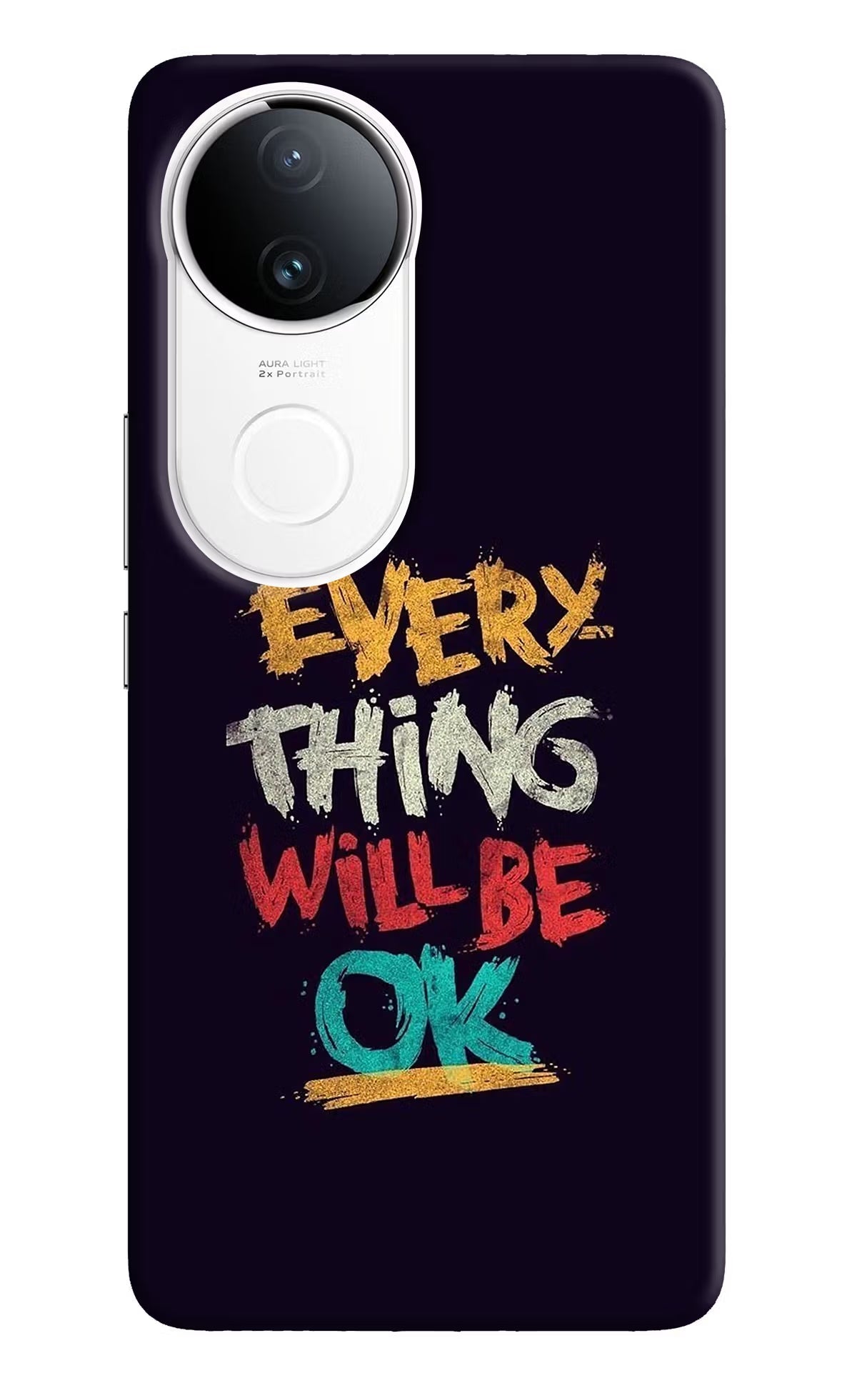 Everything Will Be Ok Vivo T4R 5G Back Cover