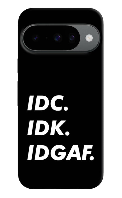 Idc Idk Idgaf Google Pixel 10 Back Cover
