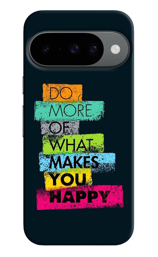 Do More Of What Makes You Happy Google Pixel 10 Back Cover