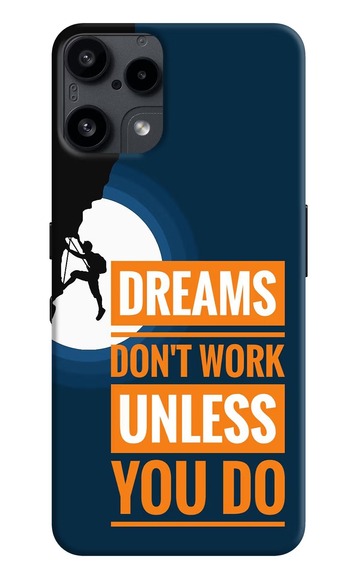 Dreams Don’T Work Unless You Do Nothing Phone 3A Lite Back Cover