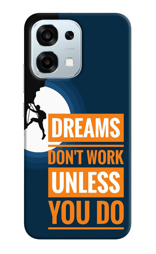 Dreams Don’T Work Unless You Do Oppo F31 5G Back Cover