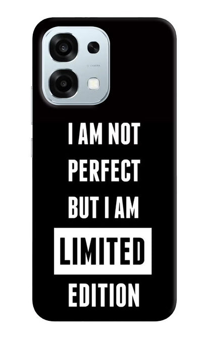 I Am Not Perfect But I Am Limited Edition Oppo F31 5G Back Cover