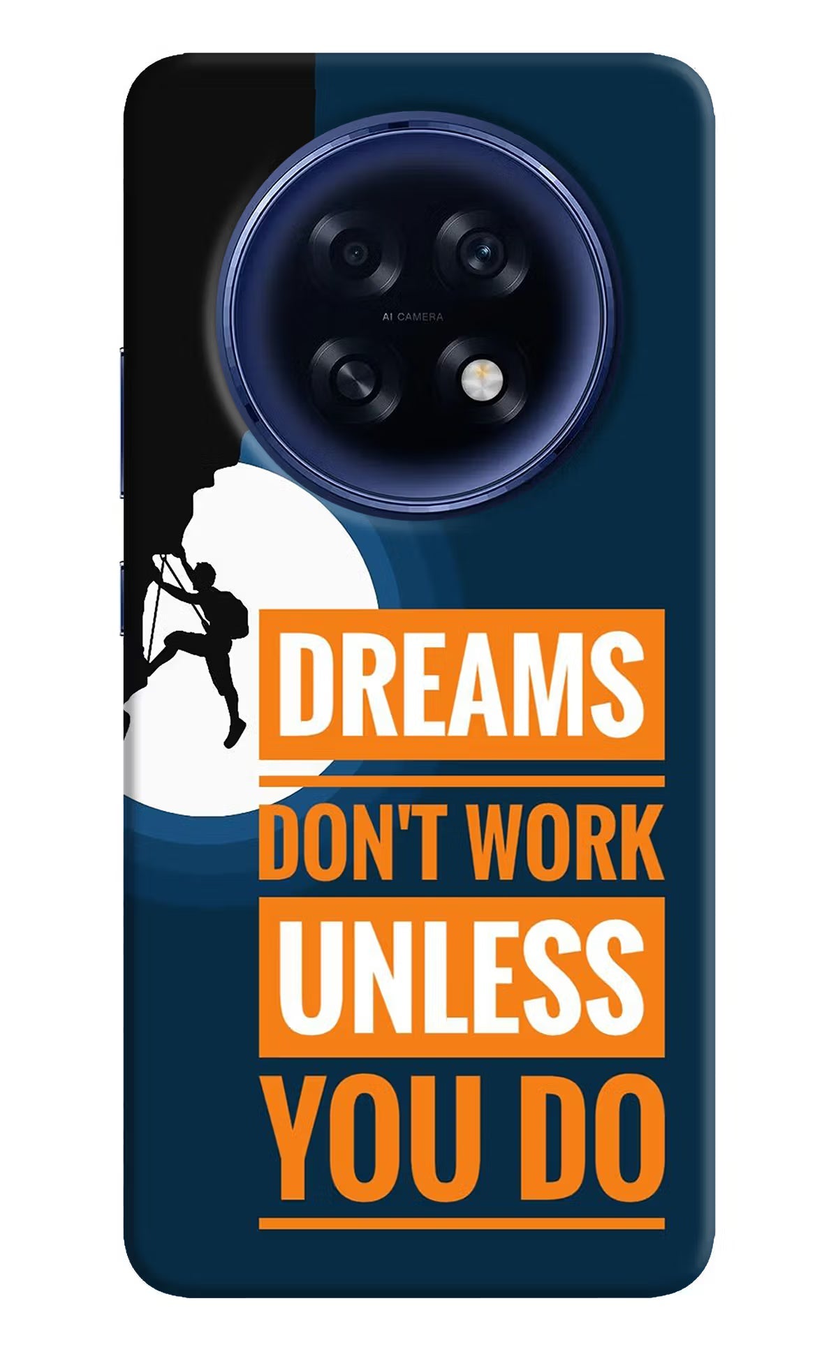 Dreams Don’T Work Unless You Do Oppo F31 Pro Plus 5G Back Cover