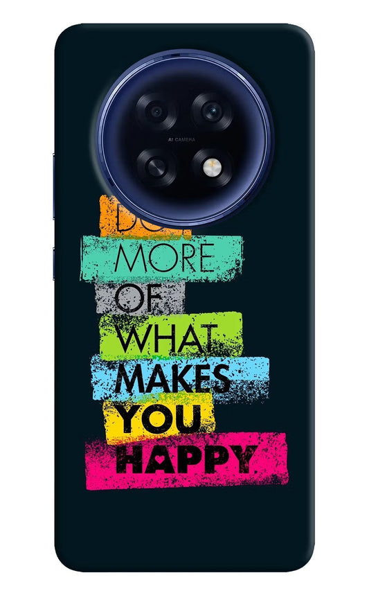 Do More Of What Makes You Happy Oppo F31 Pro Plus 5G Back Cover