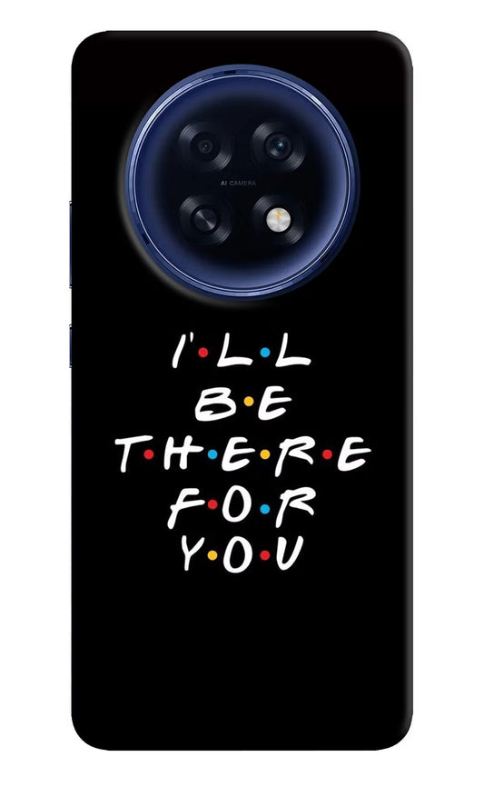 I'll Be There For You Oppo F31 Pro Plus 5G Back Cover