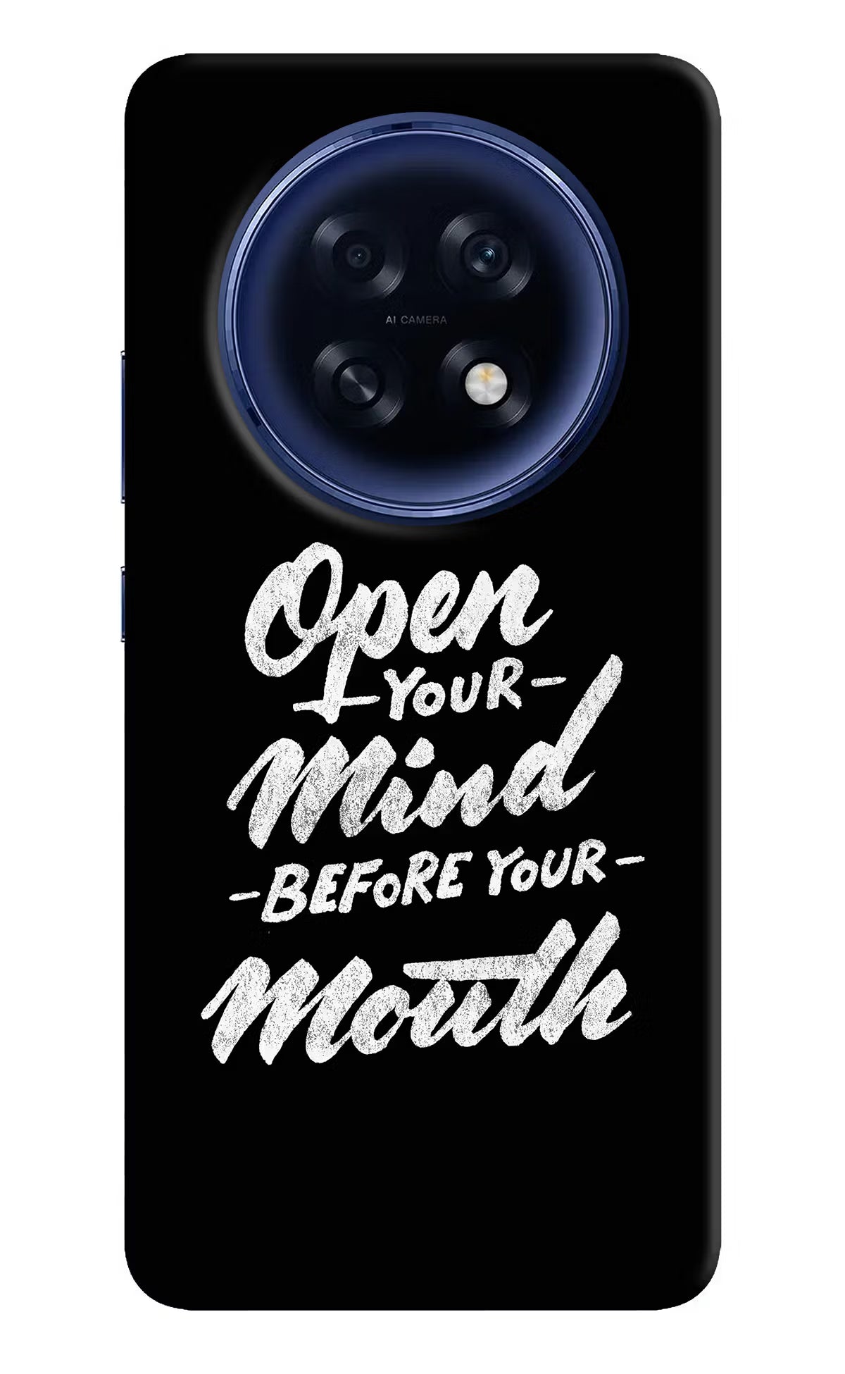 Open Your Mind Before Your Mouth Oppo F31 Pro Plus 5G Back Cover