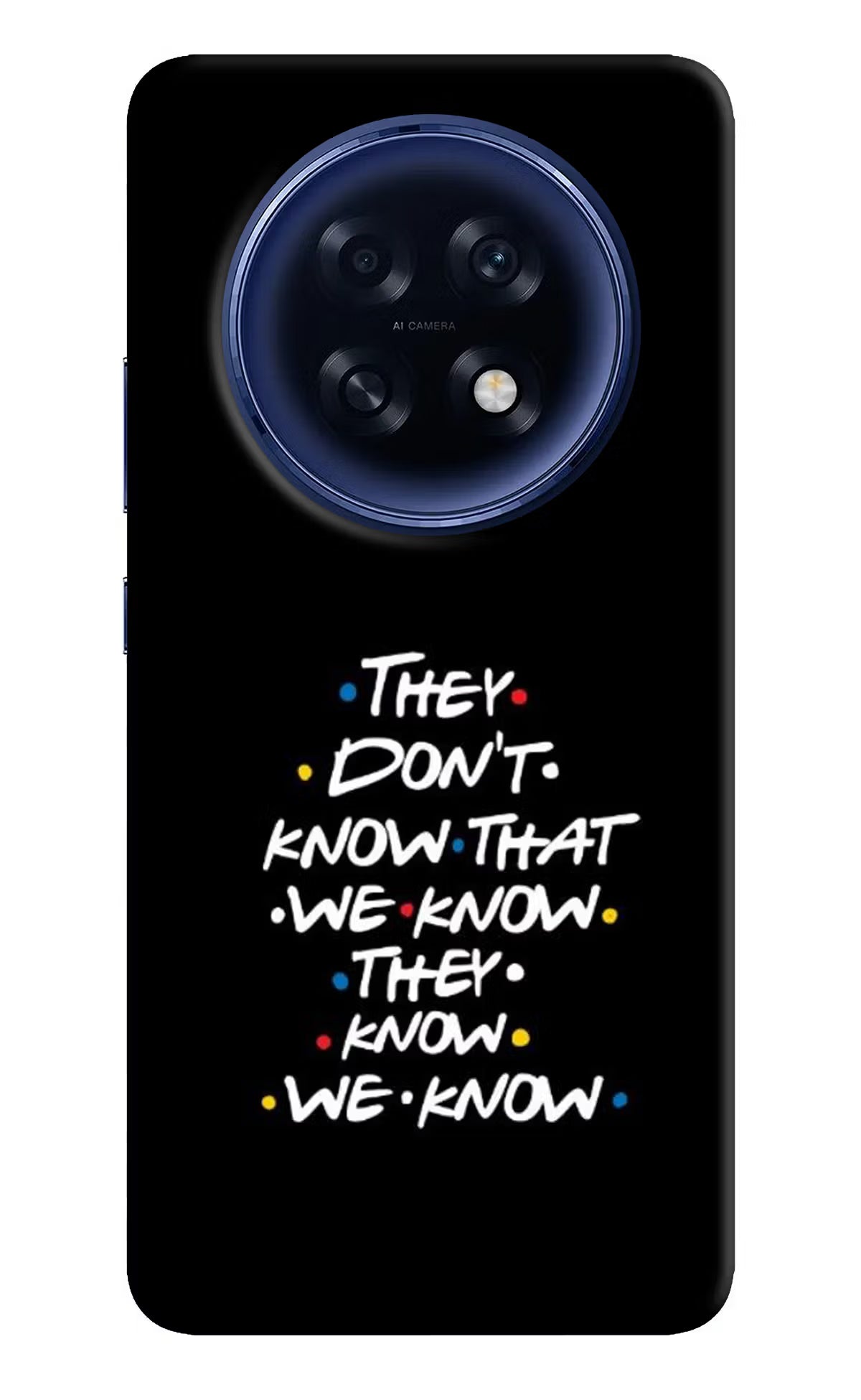 FRIENDS Dialogue Oppo F31 Pro Plus 5G Back Cover