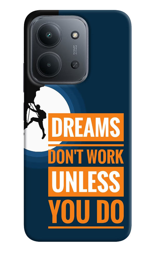 Dreams Donâ€™T Work Unless You Do Redmi 15C 5G Back Cover