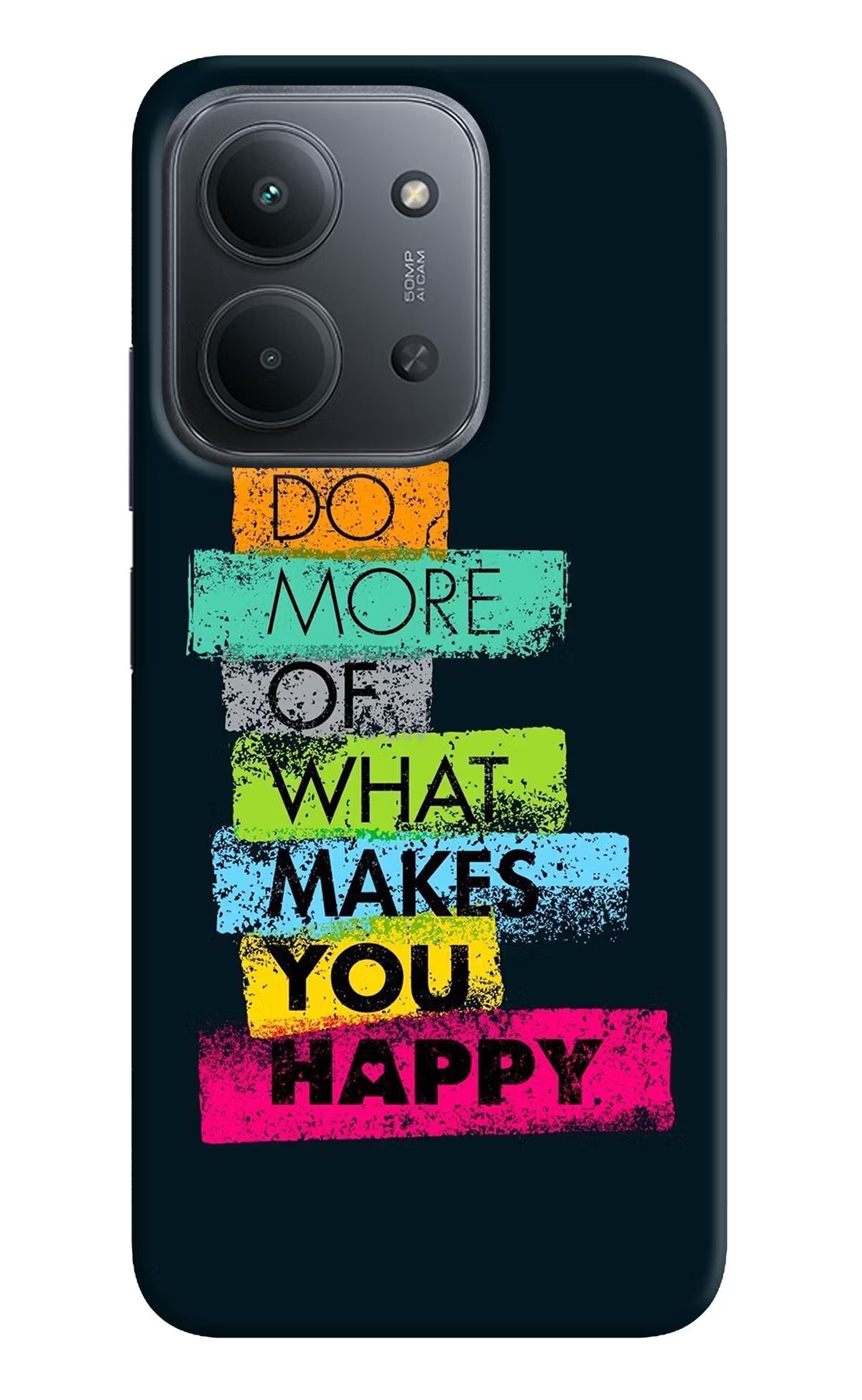 Do More Of What Makes You Happy Redmi 15C 5G Back Cover