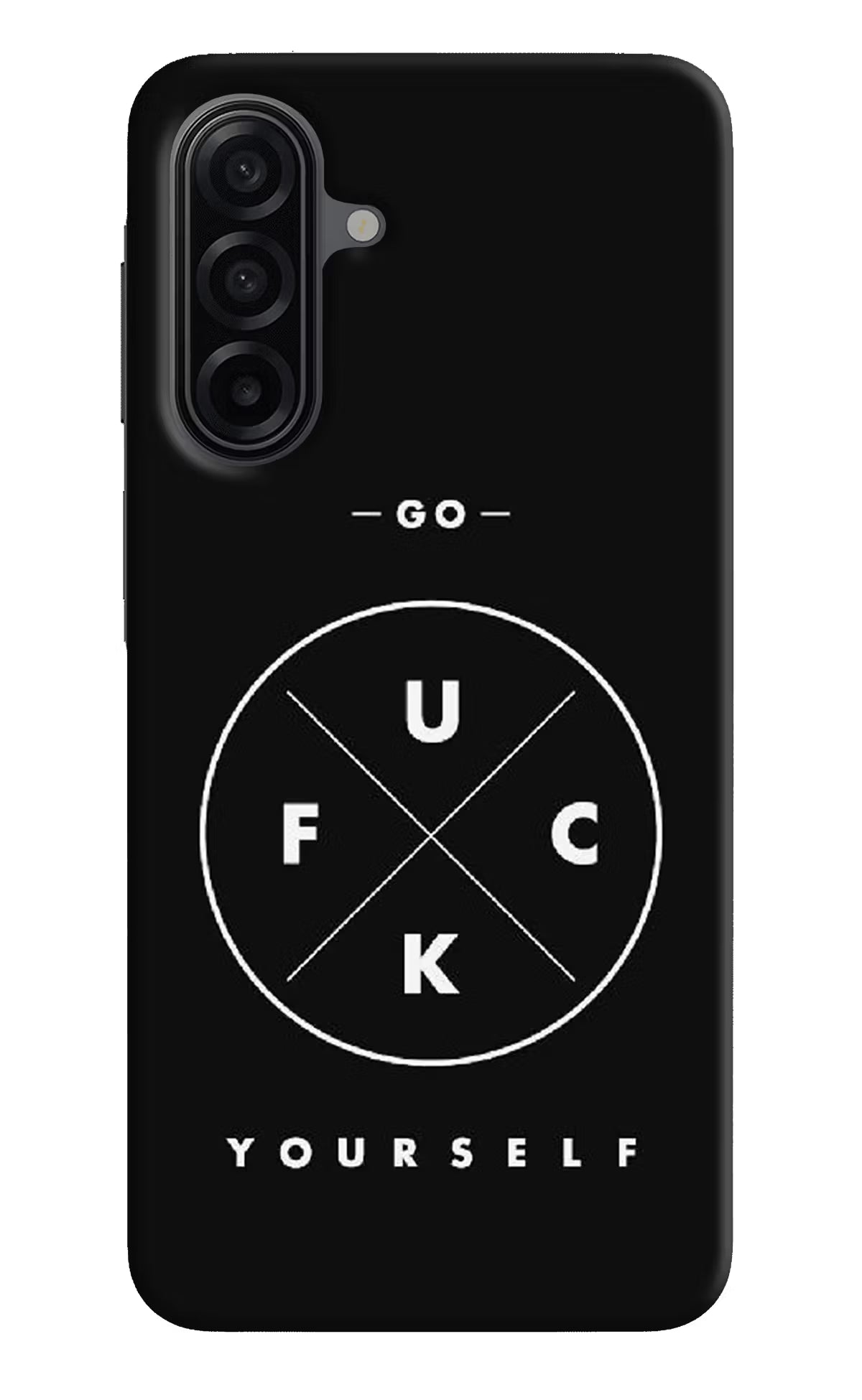 Go Fuck Yourself Samsung A17 5G Back Cover