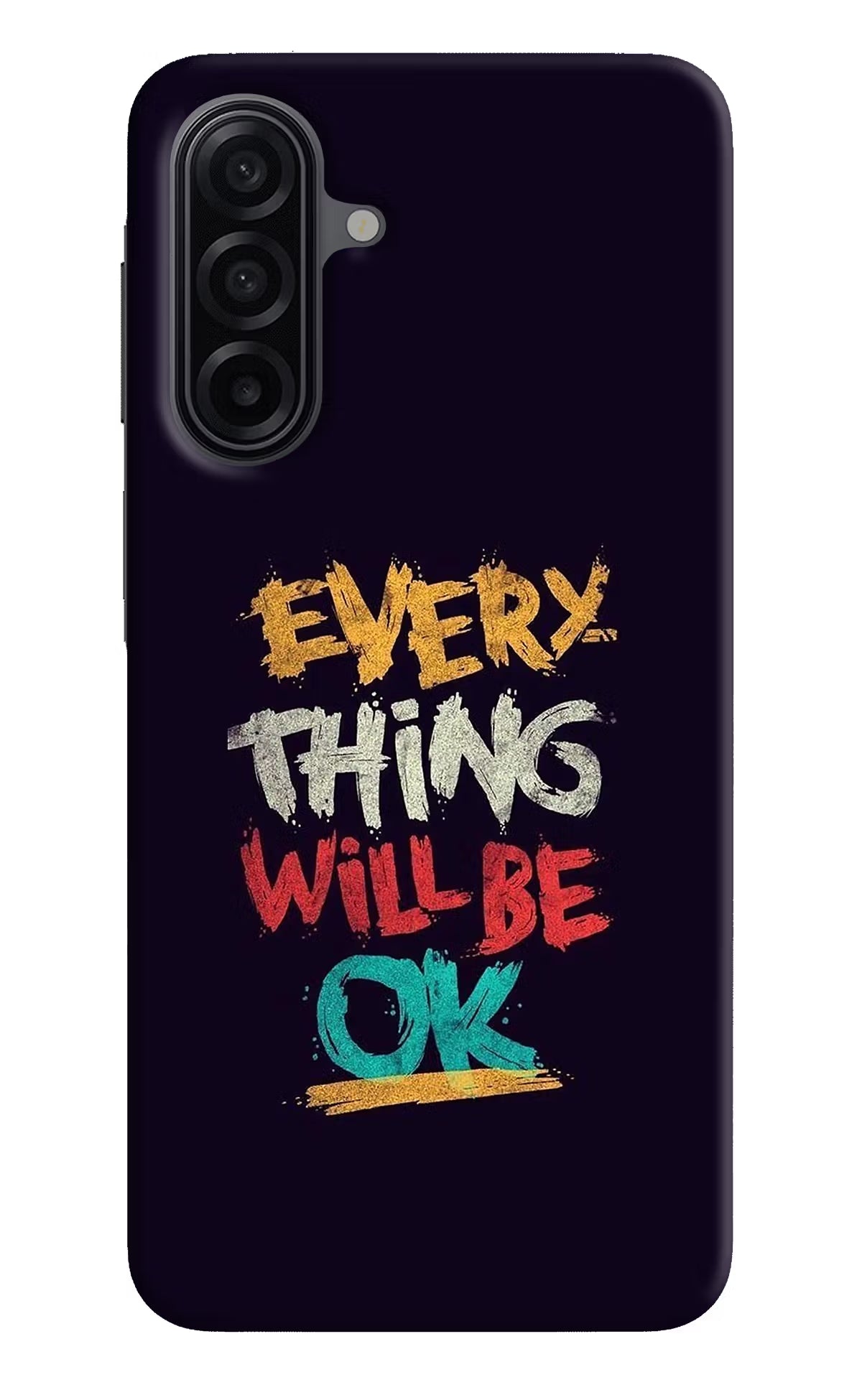 Everything Will Be Ok Samsung A17 5G Back Cover