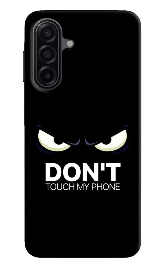 Don'T Touch My Phone Samsung A17 5G Back Cover