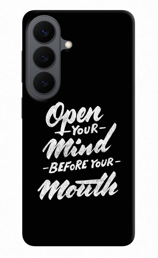 Open Your Mind Before Your Mouth Samsung S26 Back Cover