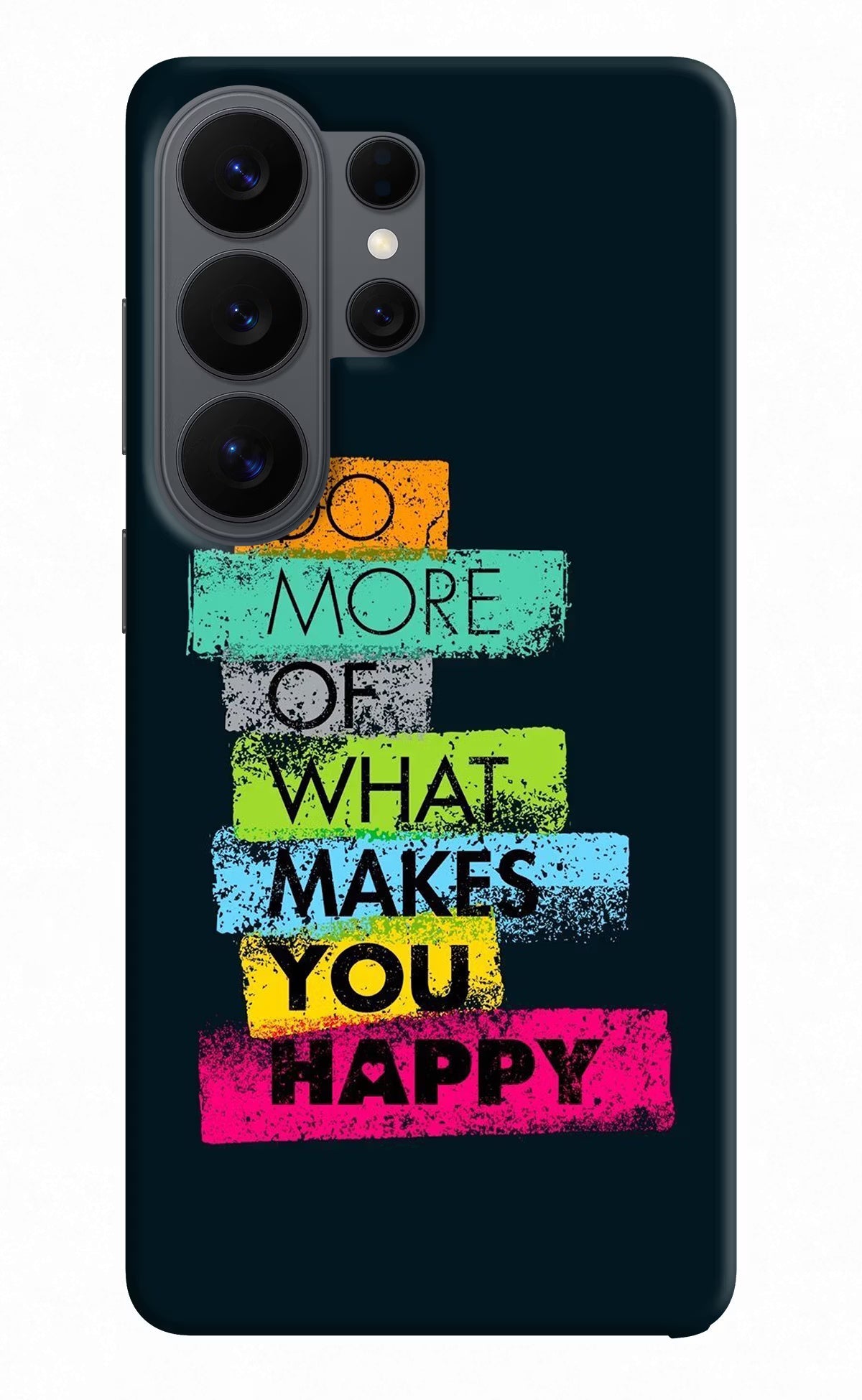 Do More Of What Makes You Happy Samsung S26 Ultra Back Cover