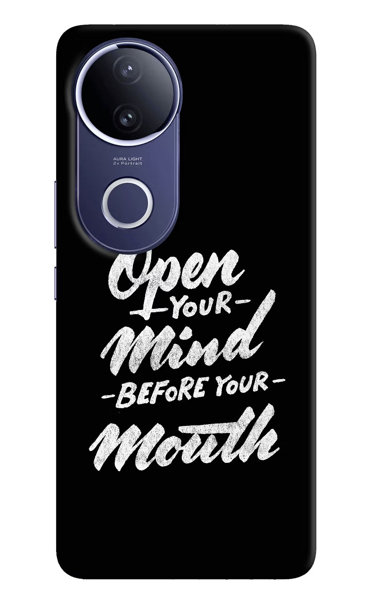 Open Your Mind Before Your Mouth Vivo V50e 5G Back Cover