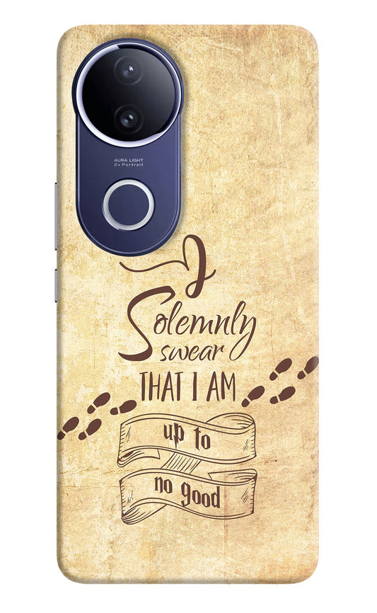 I Solemnly swear that i up to no good Vivo V50e 5G Back Cover