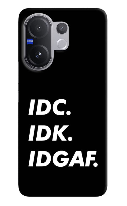 Idc Idk Idgaf Vivo V60 5G Back Cover