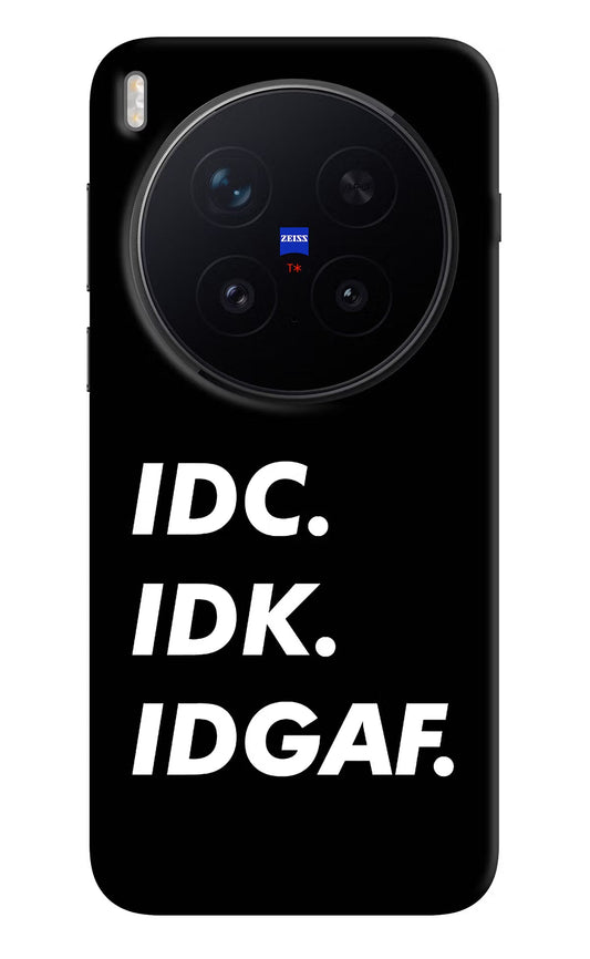 Idc Idk Idgaf Vivo X300 Pro Back Cover