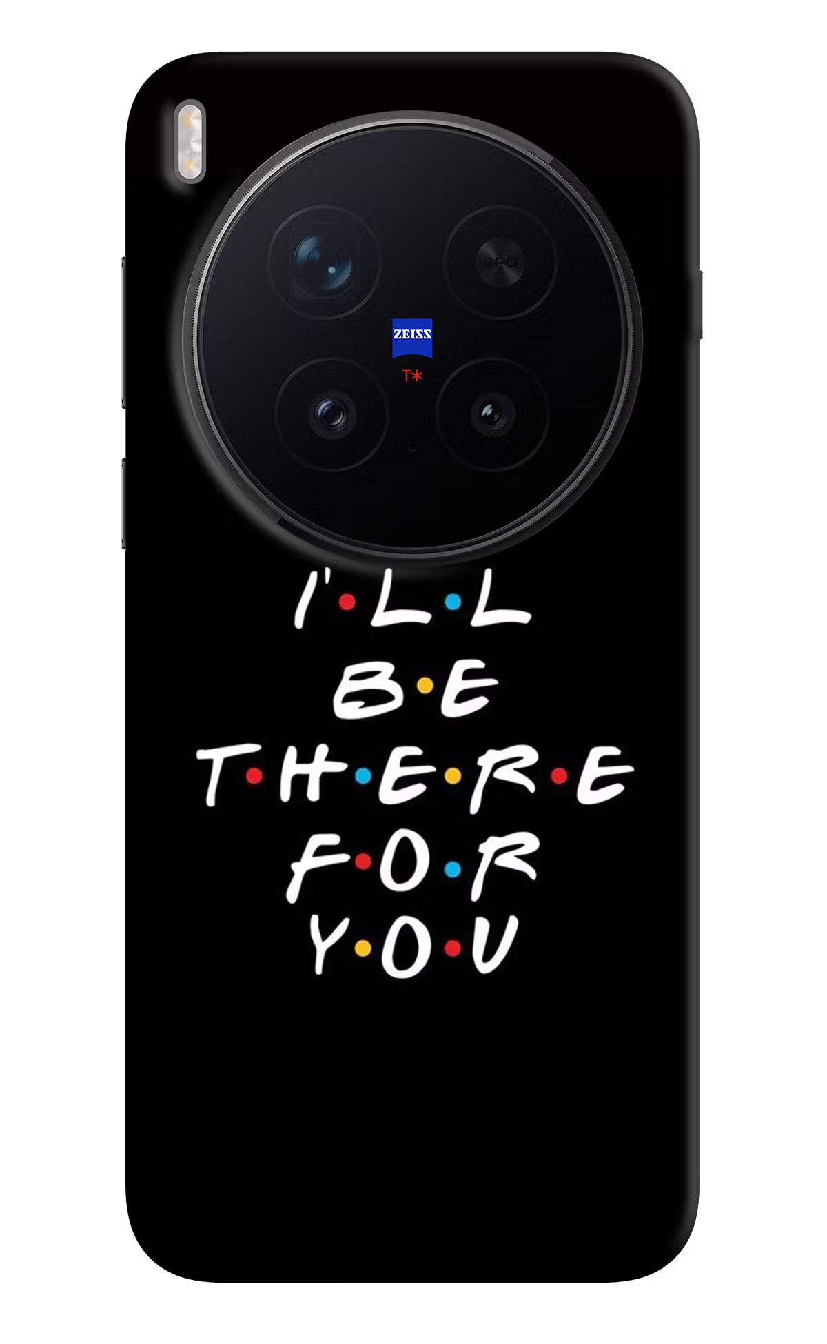 I'll Be There For You Vivo X300 Pro Back Cover