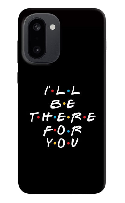 I'll Be There For You OnePlus 15R Back Cover
