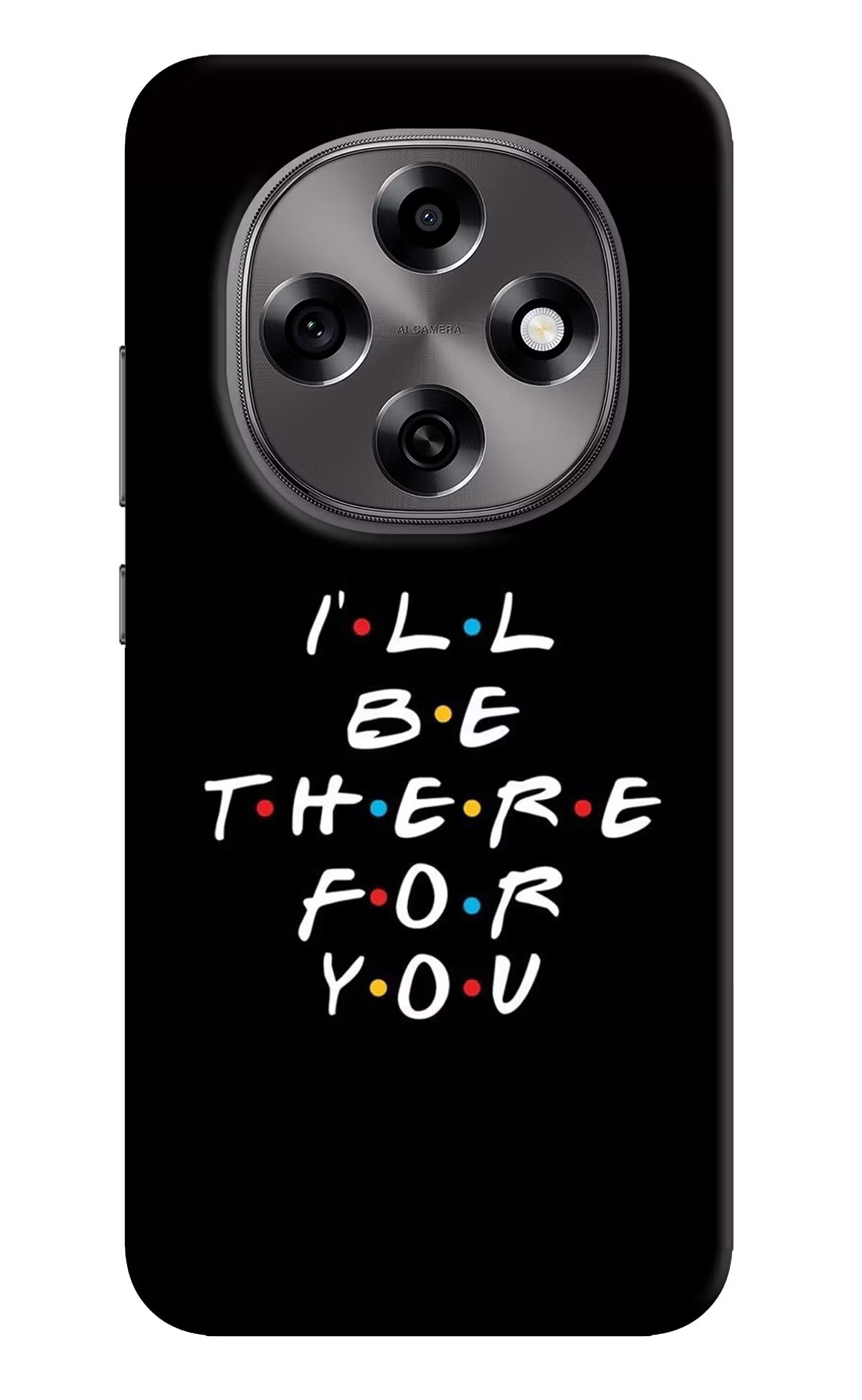 I'll Be There For You Oppo F31 Pro 5G Back Cover