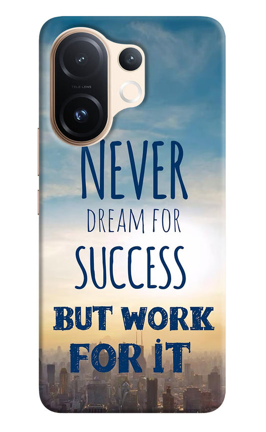 Never Dream For Success But Work For It Vivo T4 Pro 5G Back Cover