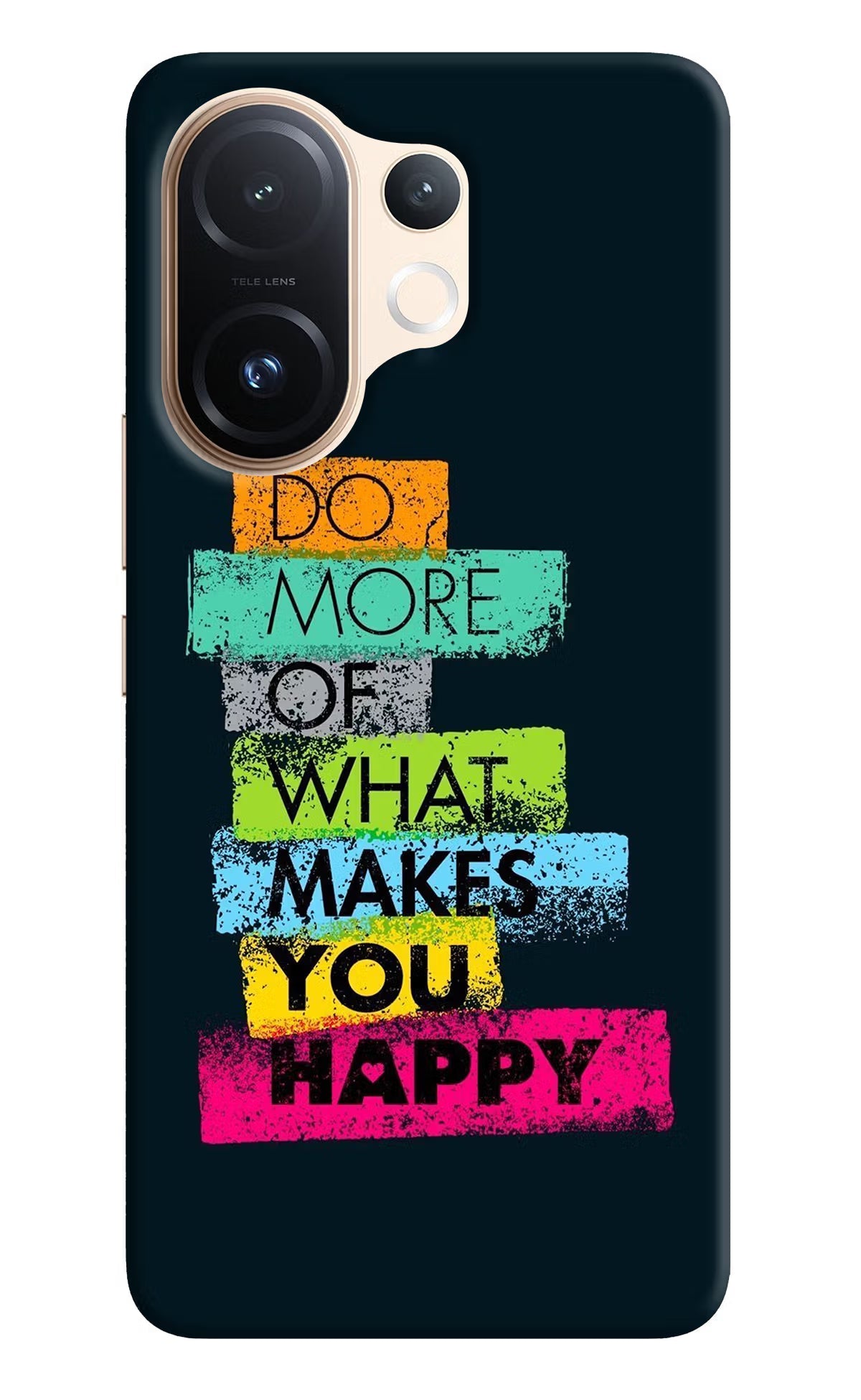 Do More Of What Makes You Happy Vivo T4 Pro 5G Back Cover