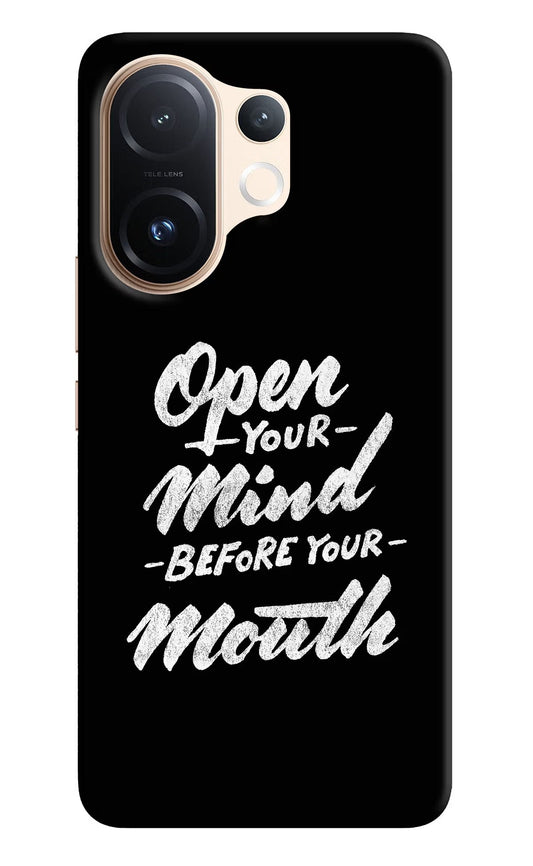 Open Your Mind Before Your Mouth Vivo T4 Pro 5G Back Cover